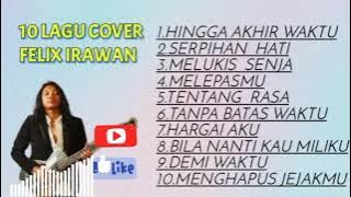 Hingga akhir waktu  felix cover full album