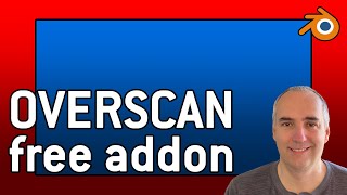 Overscan Extension for Blender