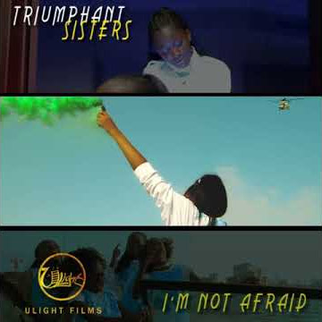 Triumphant Sisters - I'm not afraid... Coming soon