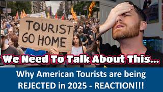 American Reacts to Why American Tourists Are Being Rejected Worldwide in 2025 REACTION!