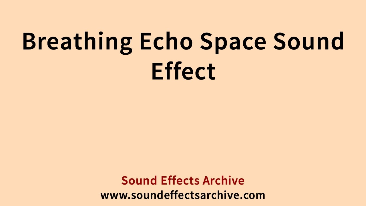 Breathing Echo Space Sound Effect Royalty Free YouTube