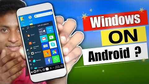 Install & Run Windows 10/XP/ On your Android - No Root