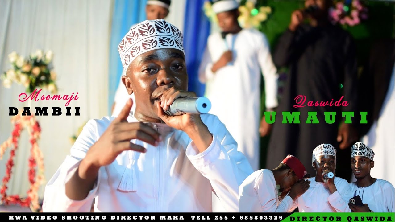 UMAUTI NI MLANGO KILA MMJAA  ATAPITA  HII NDO QASWDA ILIYO CHUKUWA NAFASI YA KWANZA ULIMWENGUNI MAHA