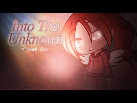 “into-the-unknown”---glmv---backstory?---(firework---edits)