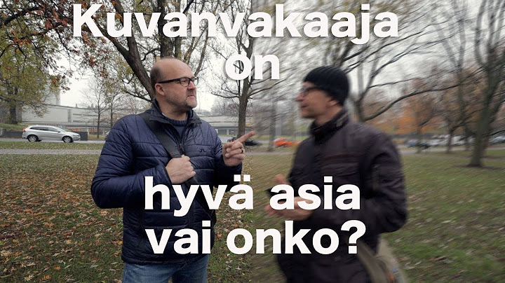 Kuvanvakaaja on hyvä asia, vai onko?