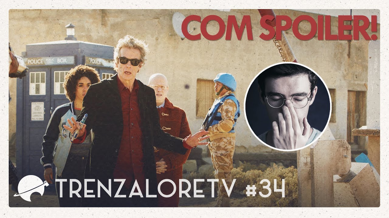 TrenzaloreTV #34: Doctor Who - 10ª temporada | The Pyramid at the End of the World