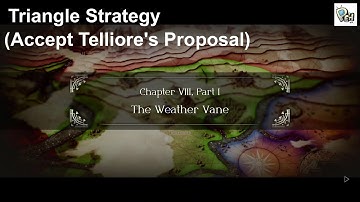 Triangle Strategy - Chapter 8 Part 1, the Weather Vane (Accept Telliore