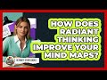 How Does Radiant Thinking Improve Your Mind Maps? - Ultimate Study Hacks