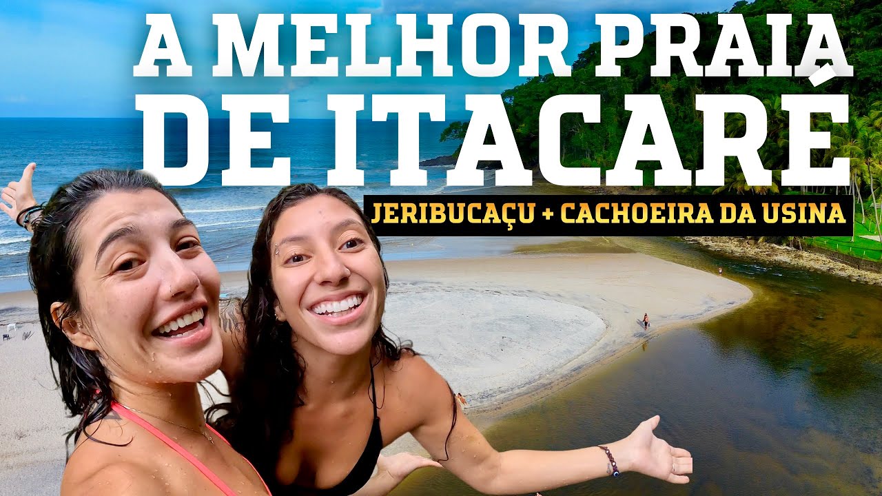 CONHEÇA A CACHOEIRA DA USINA E A PRAIA DE JERIBUCAÇU em Itacaré, Bahia