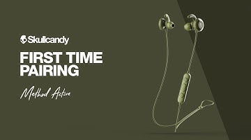 Method Active Wireless Earbuds | First Time Pairing | Skullcandy