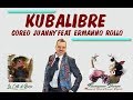 KUBALIBRE - Coreo Juanny Feat Ermanno Rollo RBL SEGUE VIDEO DI SPALLE