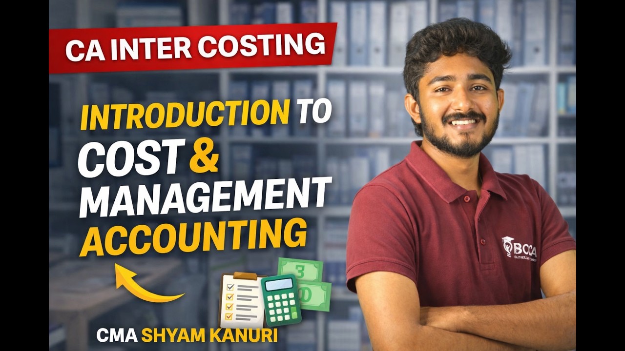 CA INTER | COST AND MANAGEMENT ACCOUNTING | INTRODUCTION TO COSTING ...