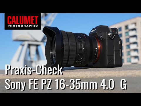 Sony FE PZ 16-35mm 4.0 G - das Weitwinkel-Objektiv mit Power-Zoom im Praxis - Test