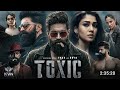 TOXIC-|Full south movie in Hindi dubbed YASH,NayanThara,Kiara|Best action movie|