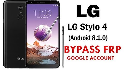 Google Account lock Bypass LG Stylo 4 (Android 8.1.0)  Quick Method 100% Work without PC