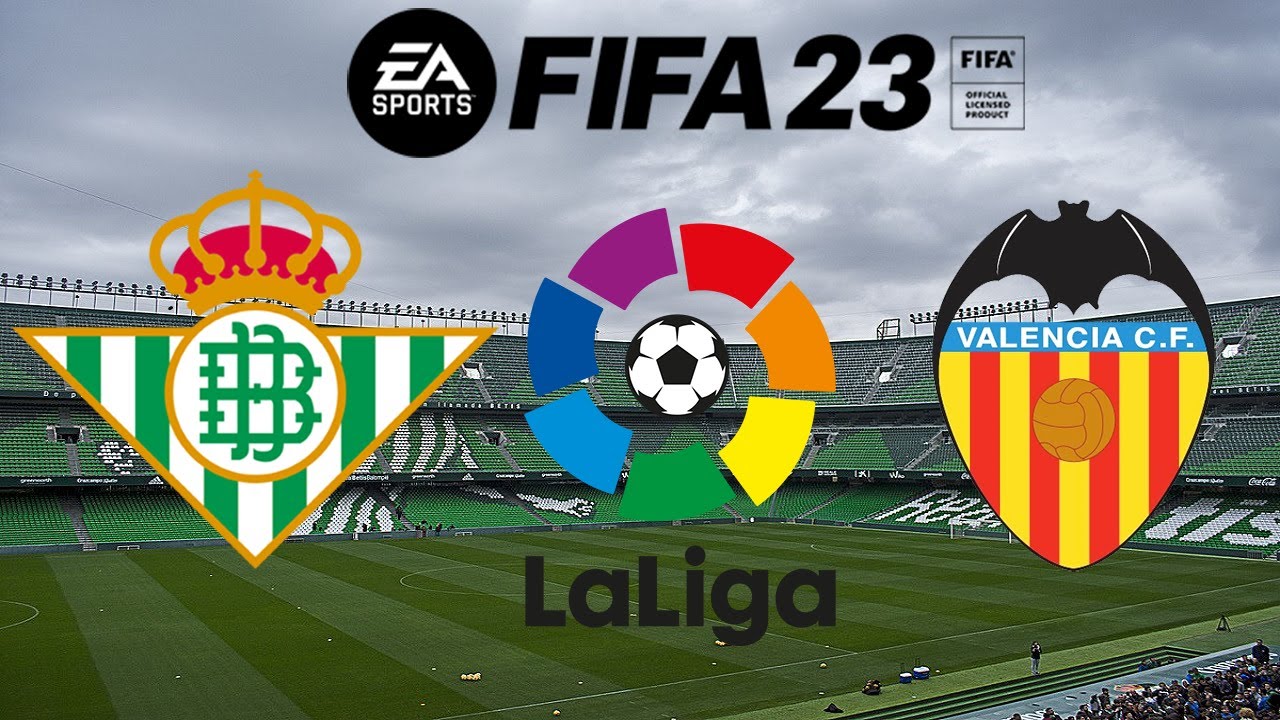 REAL BETIS X VALENCIA - LA LIGA - 38ª RODADA 04/06/23 [FIFA 23] - YouTube