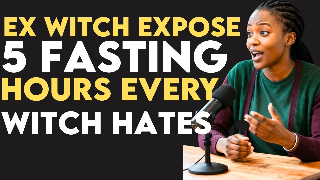 ⚠️ STOP EVERYTHING! Ex-Witch Reveals 5 Fasting Hours Witches FEAR MOST 😨🔥