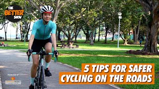 THE BETTER SHOW Episode Three - 5 TIPS FOR SAFER CYCLING ON THE ROAD