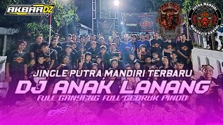 DJ BANTENGAN‼️PUTRA MANDIRI‼️AKU ANAK LANANG VIRAL YANG KALIAN CARI-CARI