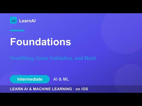 Overfitting, Cross-Validation, and Metrics | LearnAI (Intermediate)