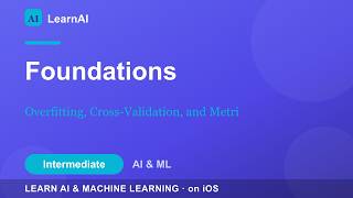 Overfitting, Cross-Validation, and Metrics | LearnAI (Intermediate)