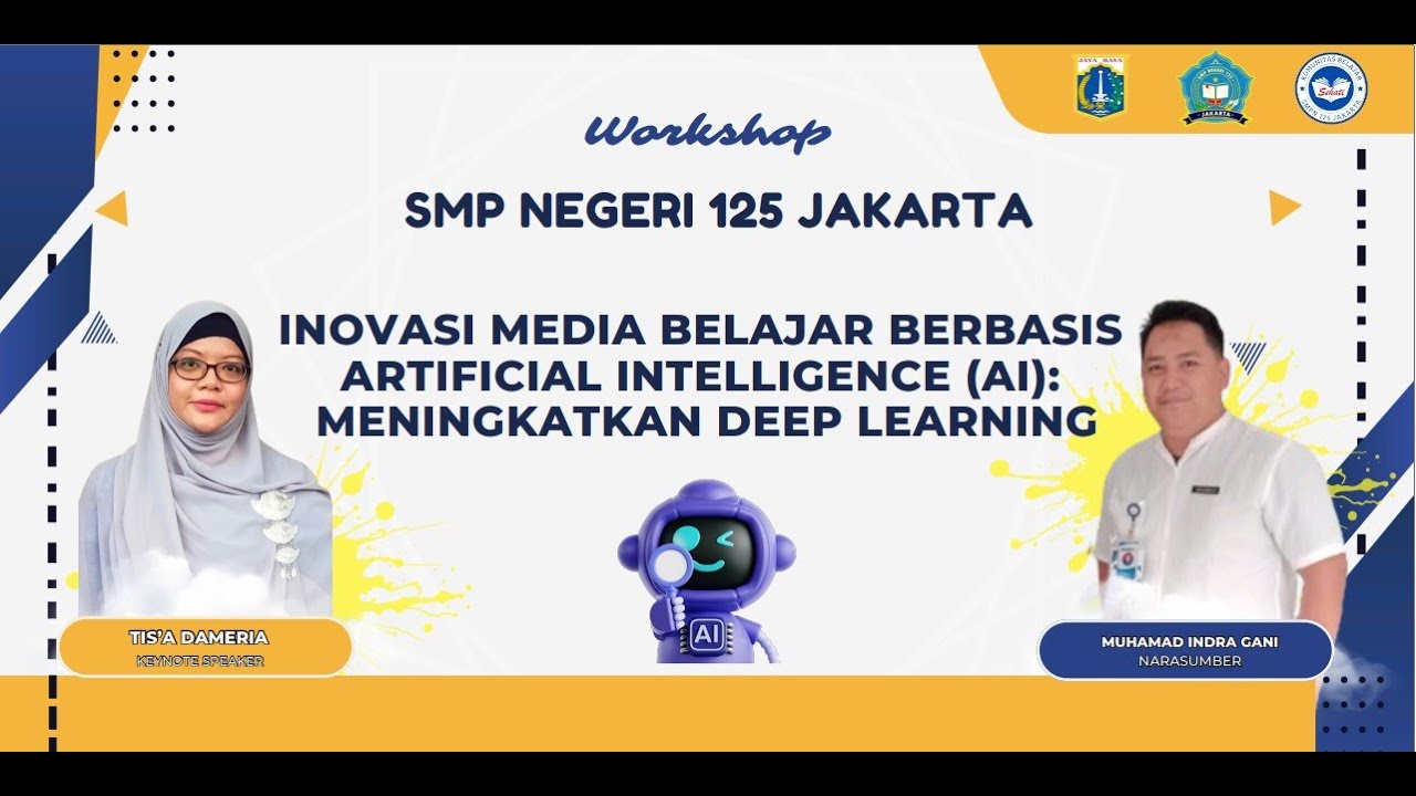 WORKSHOP INOVASI MEDIA BELAJAR BERBASIS AI | SMPN 125 JAKARTA