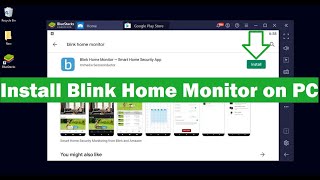 How To Install Blink Home Monitor App on PC Windows & Mac? screenshot 4