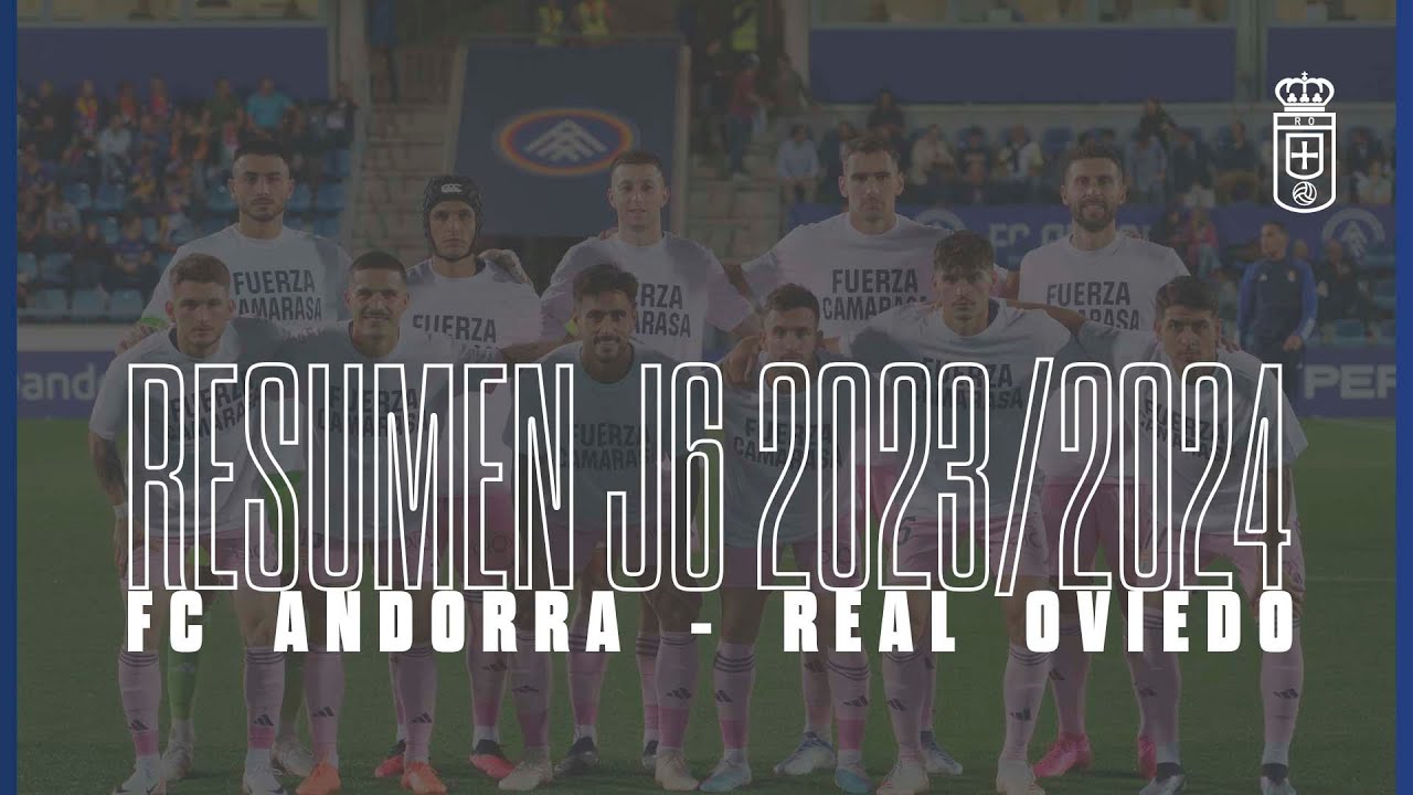 Resumen FC Andorra Real Oviedo J6 YouTube