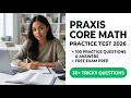 Praxis Core Math Practice Test 2026 Pass Fast With 100 Free Questions