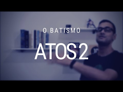 Estudo de Atos dos Apóstolos - Capítulo 2