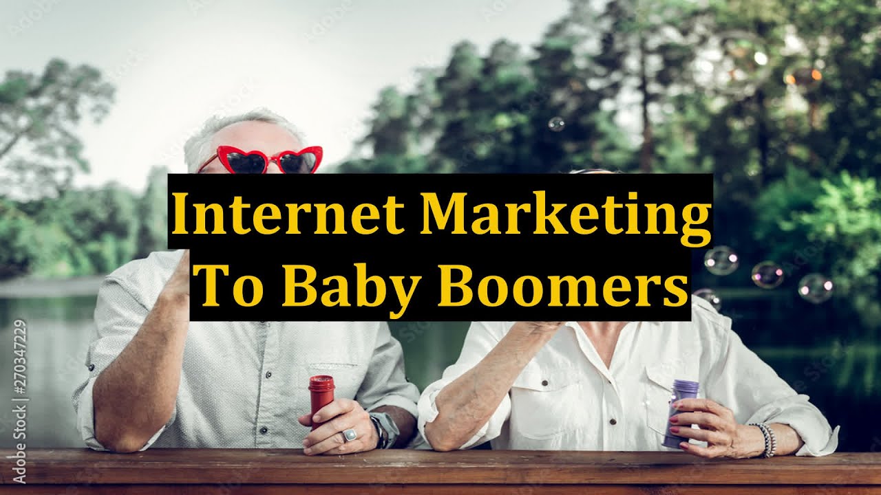 Internet Marketing To Baby Boomers