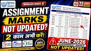 IGNOU Assignment Marks Not Updated 2026 Check Status Now बड़ी Update