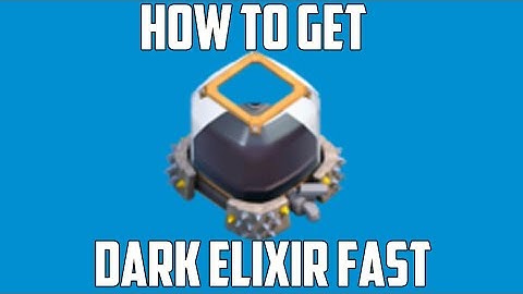How To Get Dark Elixir Fast | Clash of Clans