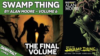 Swamp Thing by Alan Moore Volume 6 of 6 (1987) - Comic Story Explained