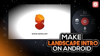 HOW TO MAKE LANDSCAPE INTRO ON ANDROID || MAKE 2D LANDSCAPE INTRO ON ANDROID