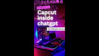 Do you know Capcut is now inside chatGPT? You can now generate/edit your video with capcut & chatGPT