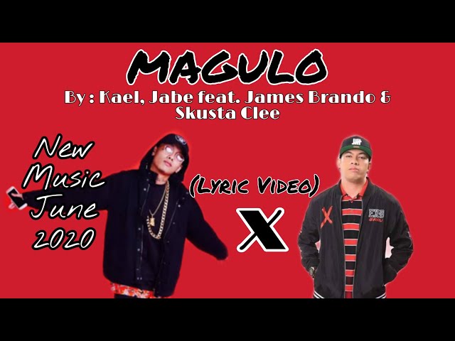 Skusta Clee - MAGULO (ft. Kael, James Brando) Lyric Video           ||New Music June 2020|| class=