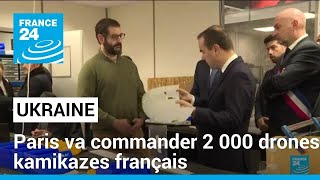 Paris va commander 2 000 drones kamikazes français, en partie destinés à l'Ukraine • FRANCE 24