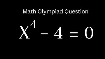 Olympiad Math Problem | x^4–4=0 | How Solve 4th Degree Polynomial. | Factoring polynomial