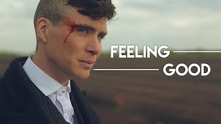 Video thumbnail of "Peaky Blinders || Feeling Good"