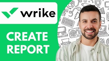 How to Create a Report in Wrike - 2025 (Step by Step)