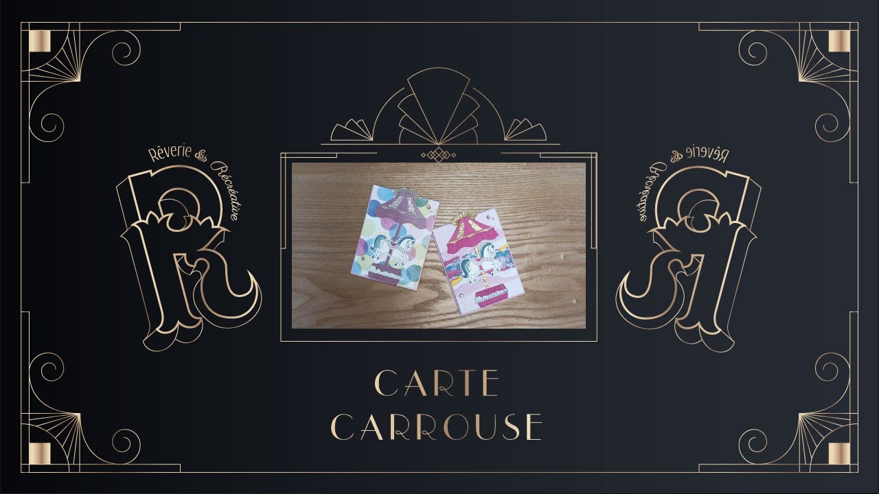 Tuto scrapbooking {carterie} « Carte Carrousel » de Rêverie