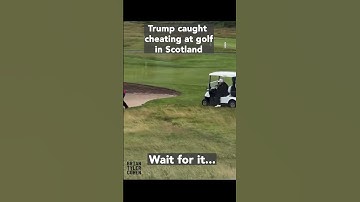 Trump caught CHEATING at golf in Scotland