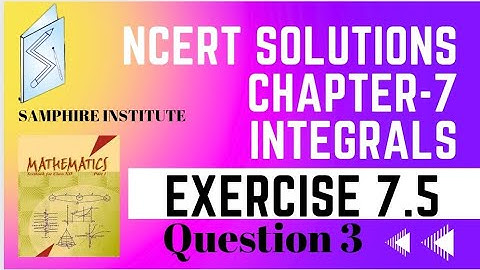 🔸️🔸️ncert solution exercise 7.5 question 3|class 12 maths|chapter 7 integrals🔸️🔸️