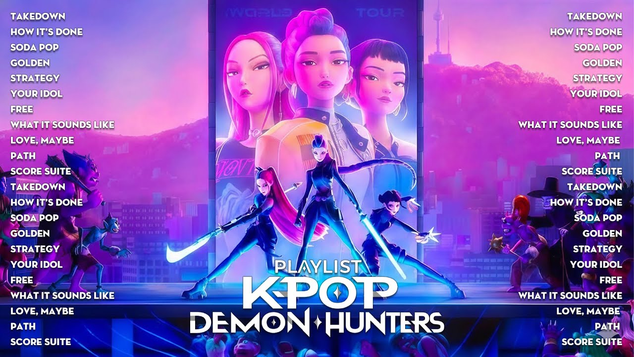 KPop Demon Hunters Music - Top Kpop Playlist - Golden, Soda Pop, Your Idol, ...