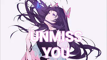 Nightcore - Unmiss You (Lyrics)