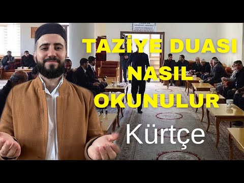 TAZİYE DUASI NASIL OKUNULUR ? - KÜRTÇE TAZİYE’DE OKUNACAK DUA - TAHA CENGİZ