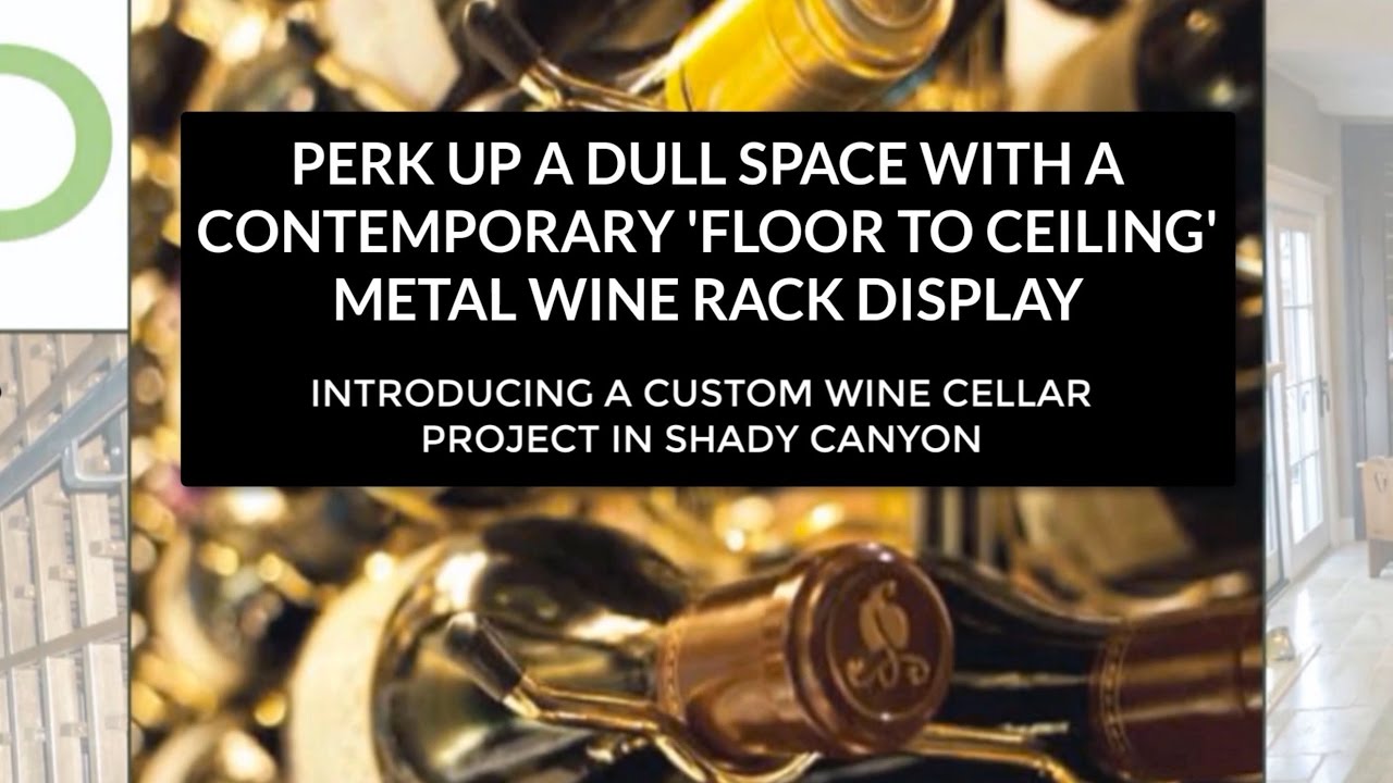 Beautiful Perk Rack PERK UP A DULL SPACE: A CONTEMPORARY 'FLOOR TO CEILING' METAL WINE RACK ...