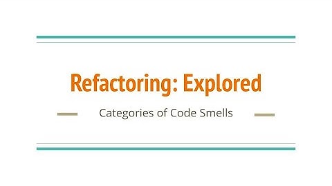 Refactoring: Explored - Episode 4 - Categories of Code Smells (Arabic)