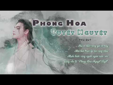 Phong Hoa Tuyết Nguyệt -Nhạc Cổ Phong - Lee Phú Quý ♪Là trăng treo giữa trời sáng soi trong đêm dài♪